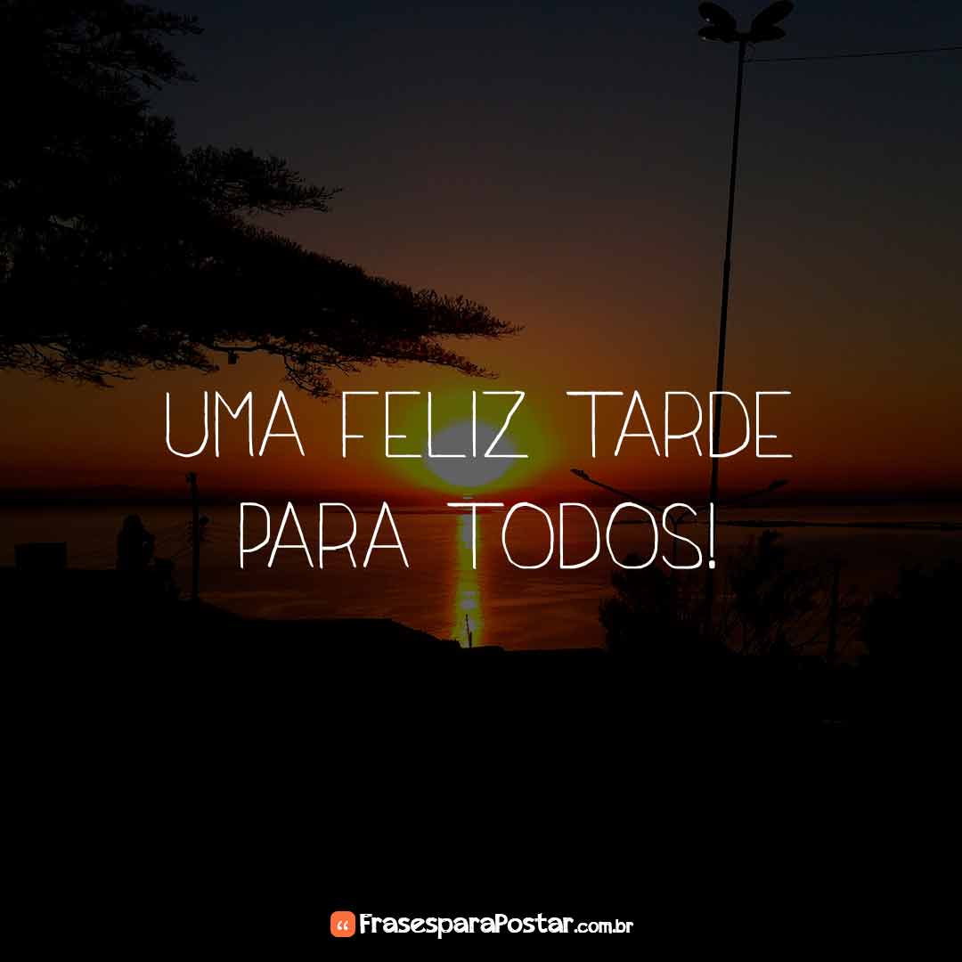 Frases de Boa Tarde