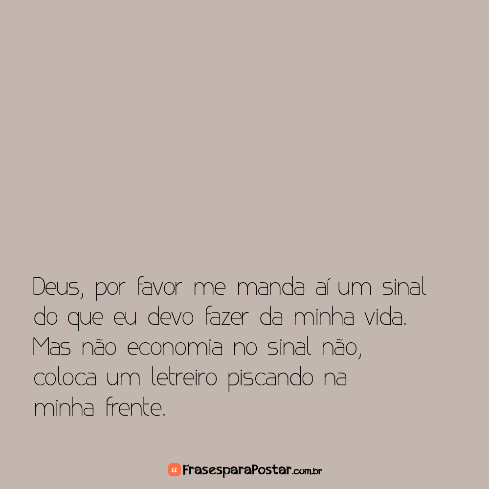 Deus trará a resposta que o seu coração tanto espera.