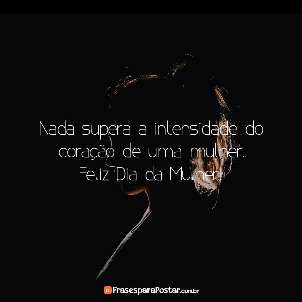 Feliz dia da Mulher