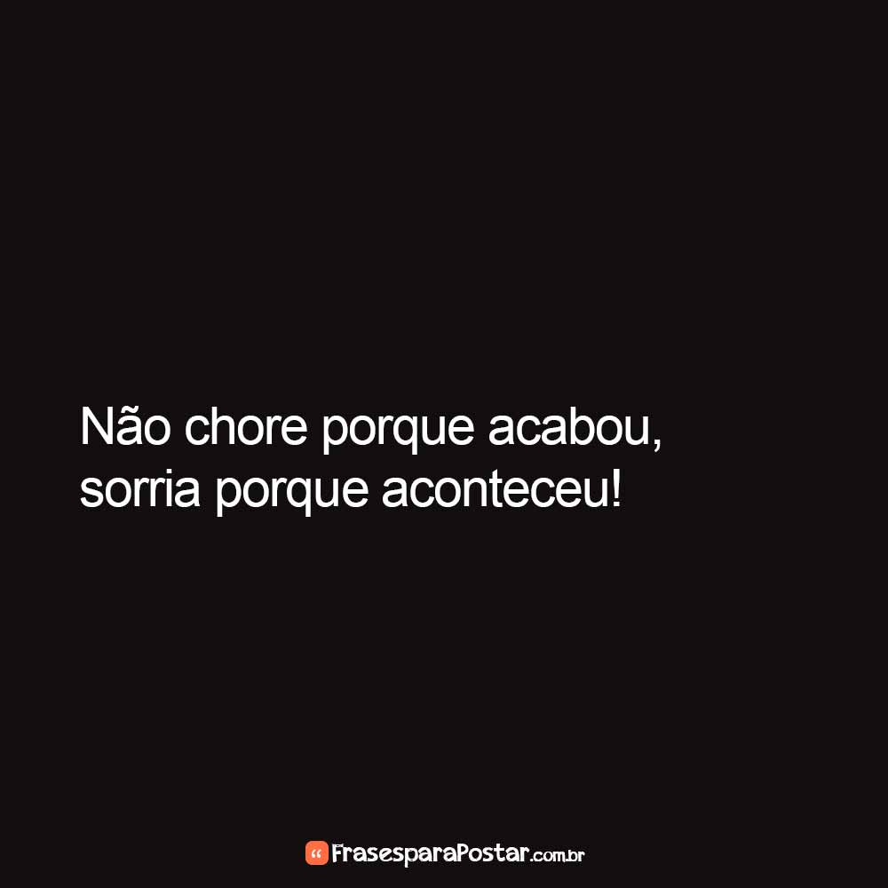 Não chore porque acabou