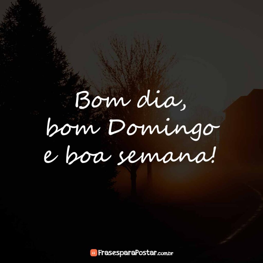 Bom Dia Bom Domingo Frases Para Postar 9378