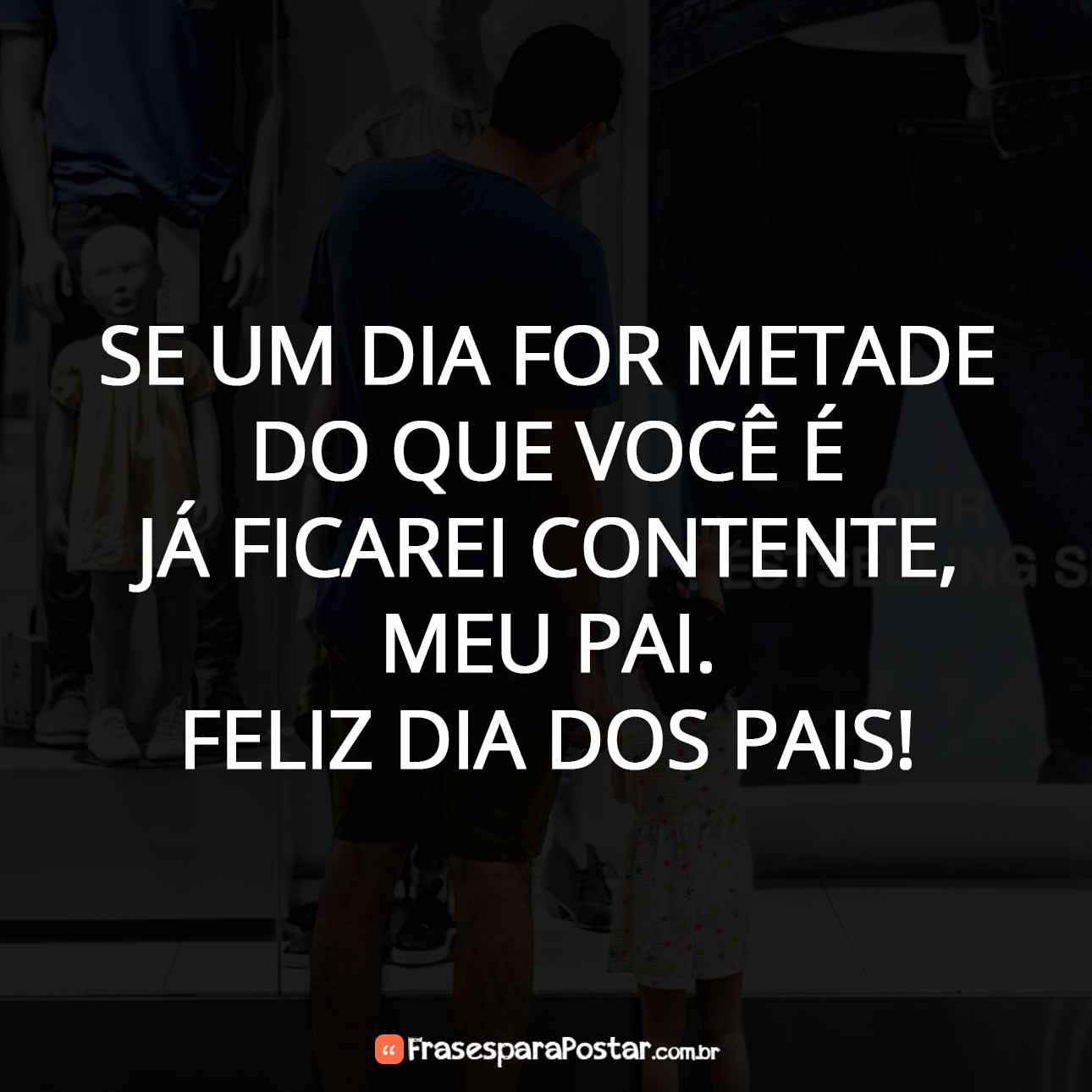 Frases de Dia dos Pais