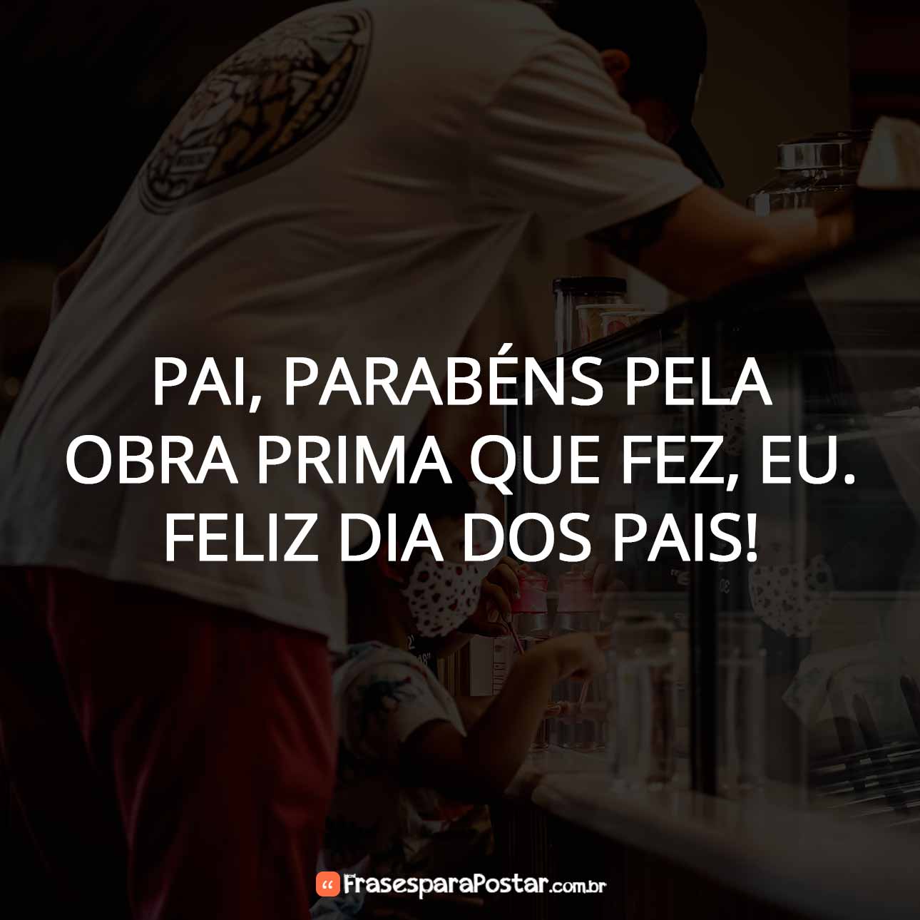 Mensagem de Dia dos Pais
