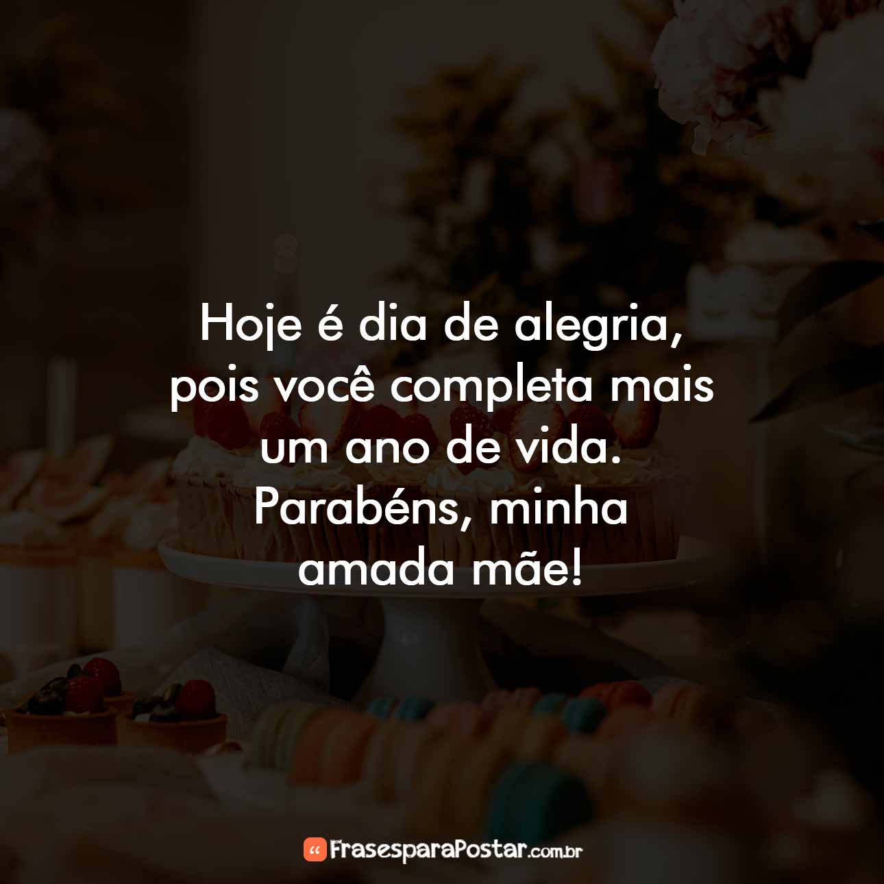 Parabéns minha Mãe