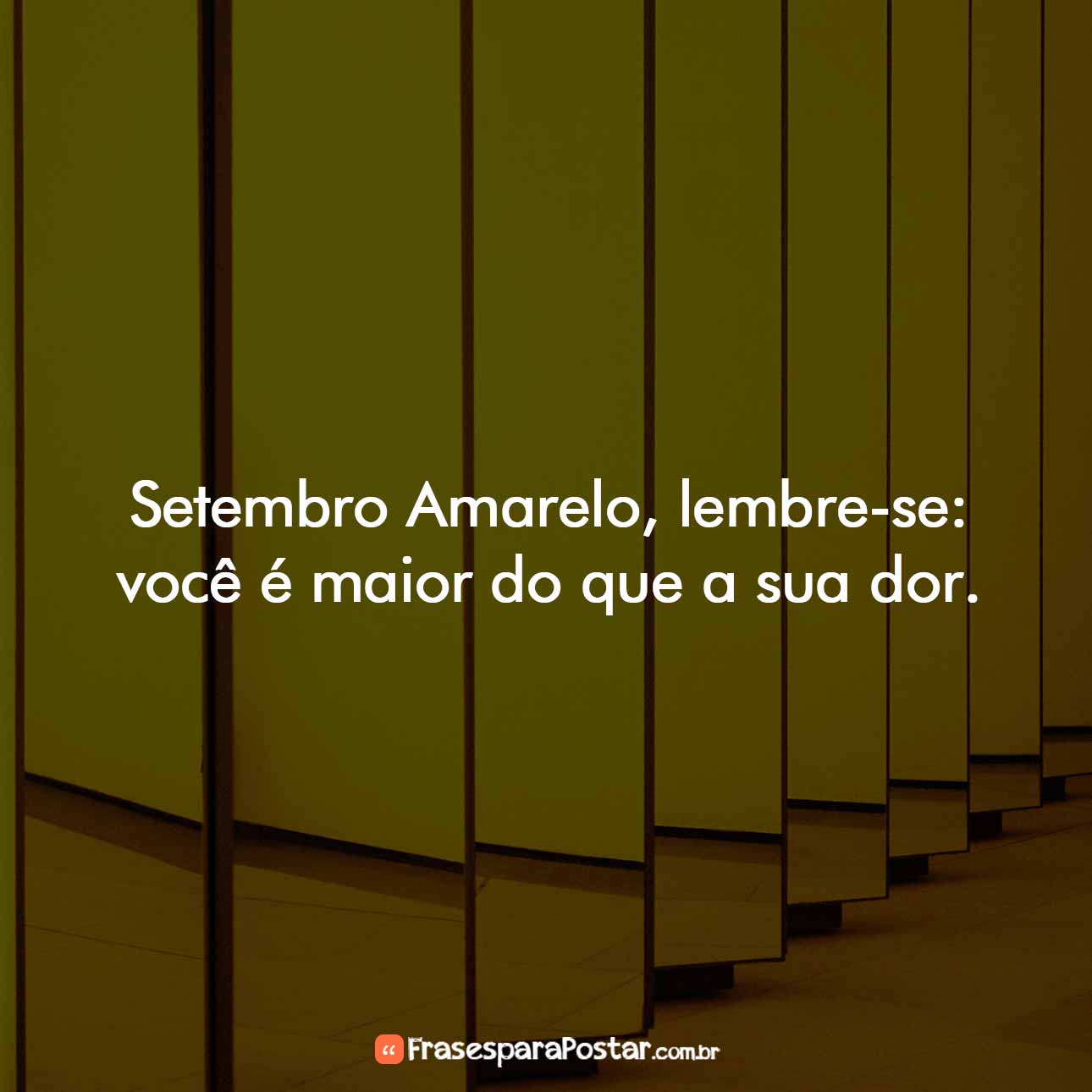 Setembro Amarelo Frases