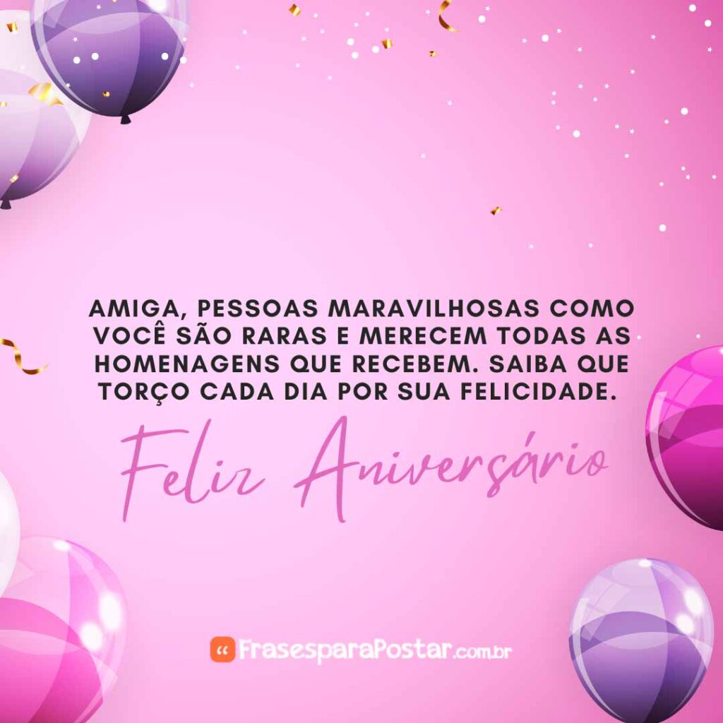 Feliz Aniversário Amiga Maravilhosa Frases Para Postar 