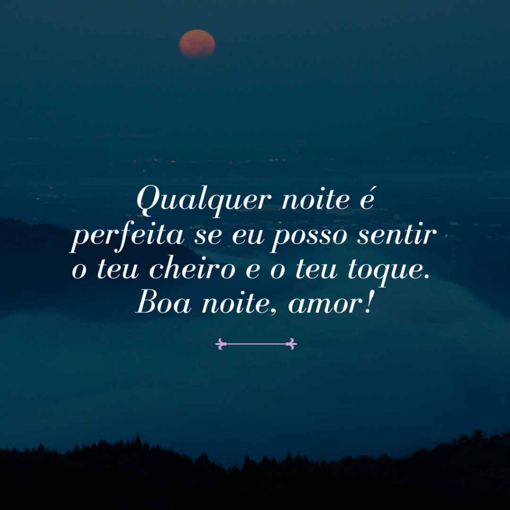 Boa noite, amor! - Frases para Postar