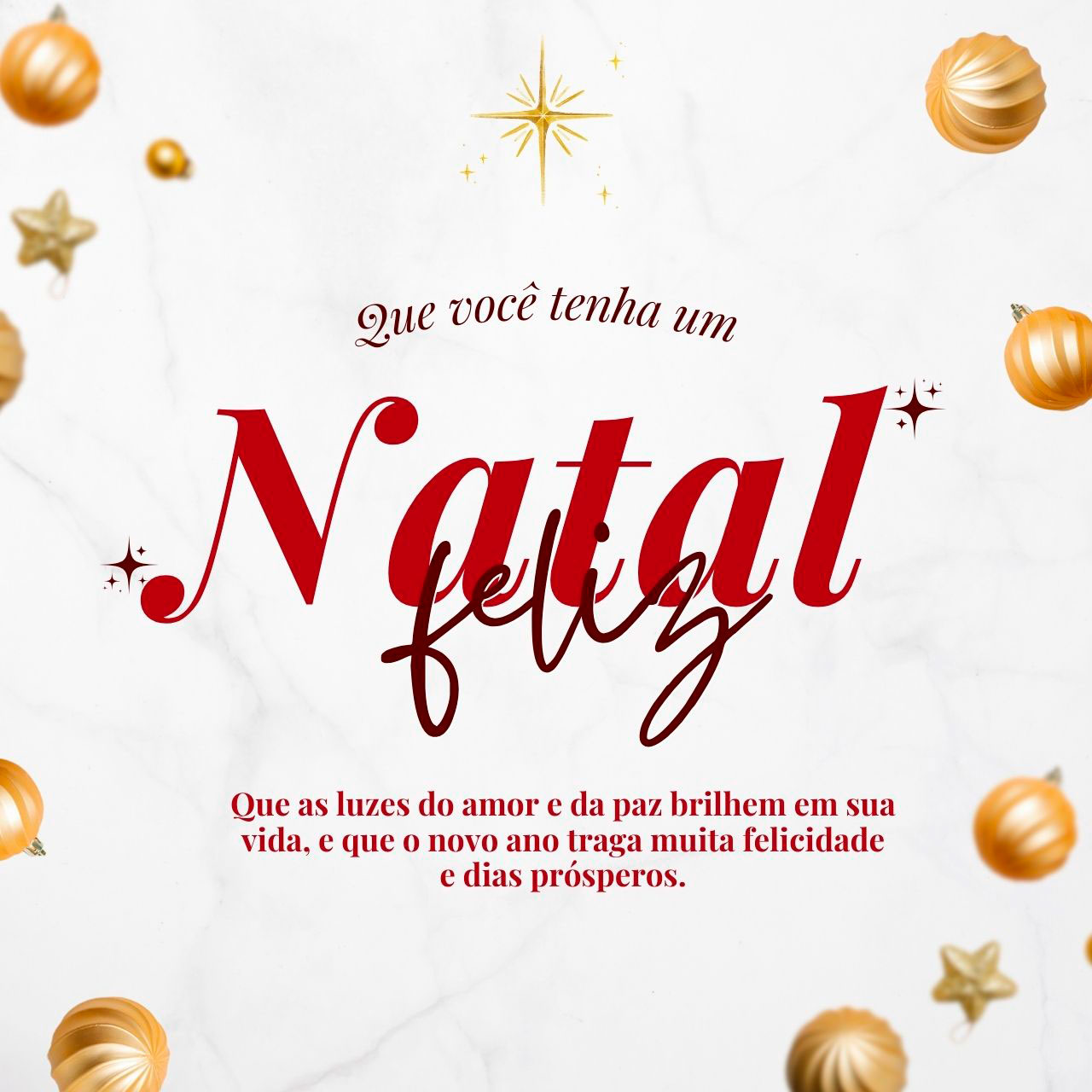 Que você tenha um Natal Feliz!