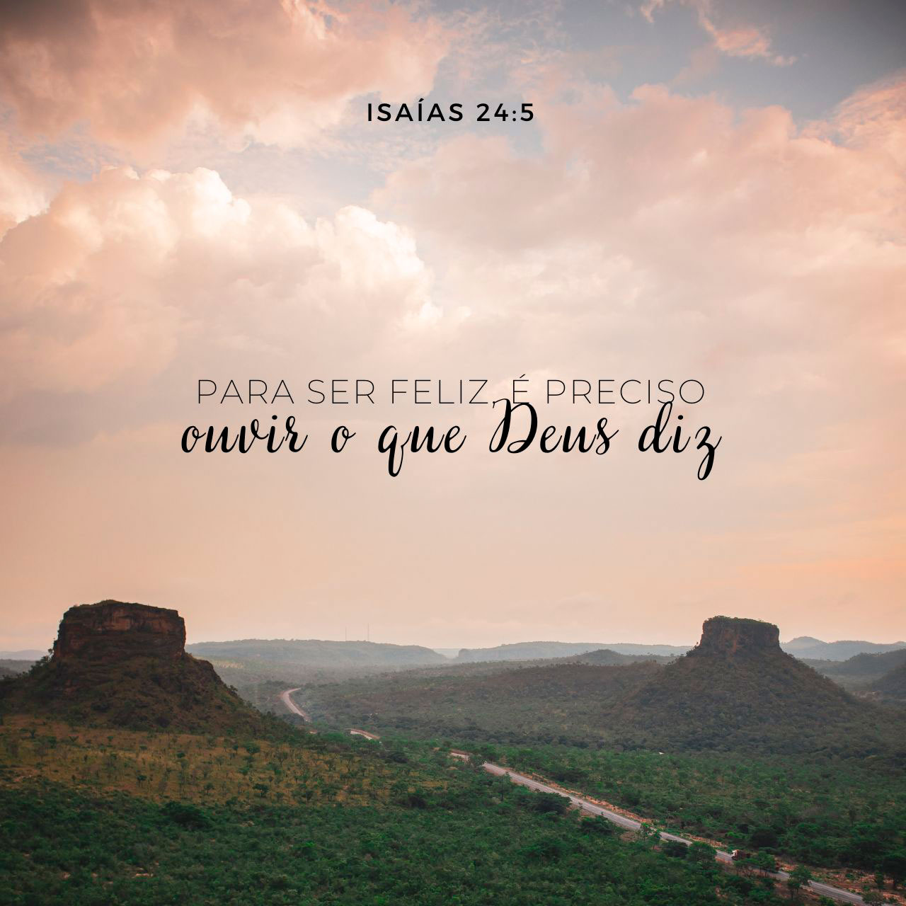 Para ser feliz, é preciso ouvir o que Deus diz