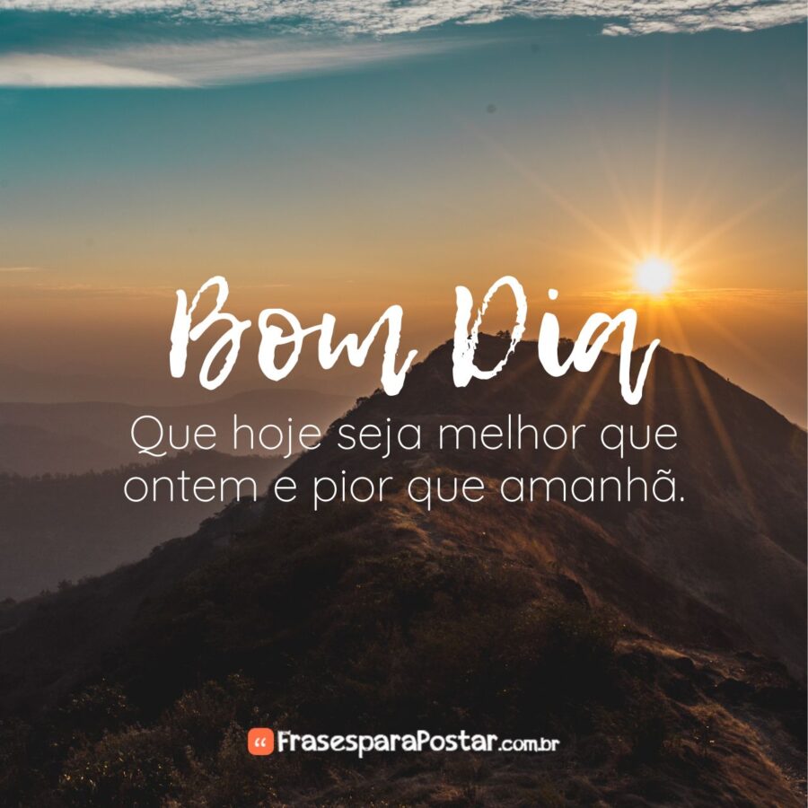 50 Frases de Bom Dia para Começar o Dia com Positividade - Frases para ...