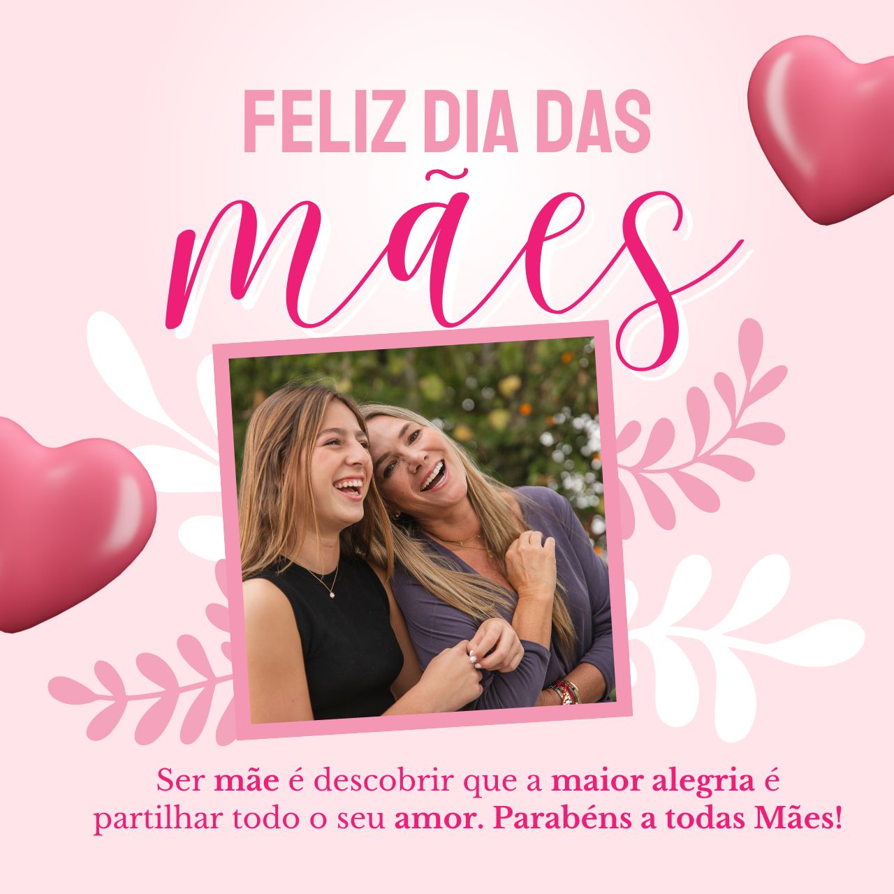 Parabéns a todas Mães!