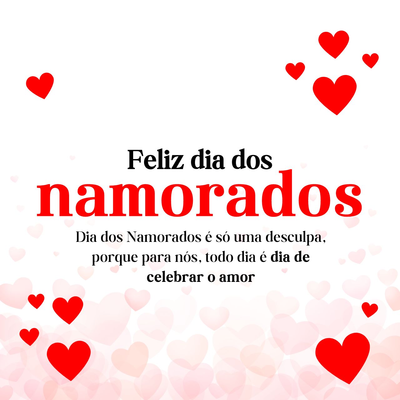 Dia dos Namorados é só uma desculpa, porque para nós, todo dia é dia de celebrar o amor