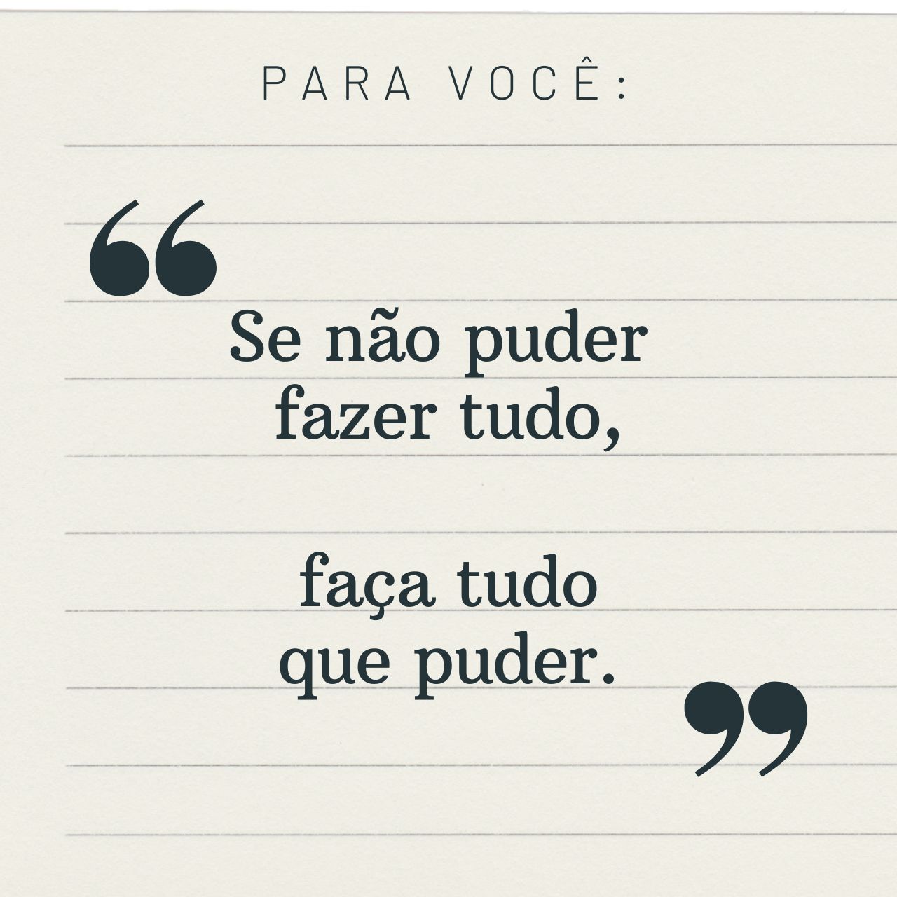 Se não puder fazer tudo