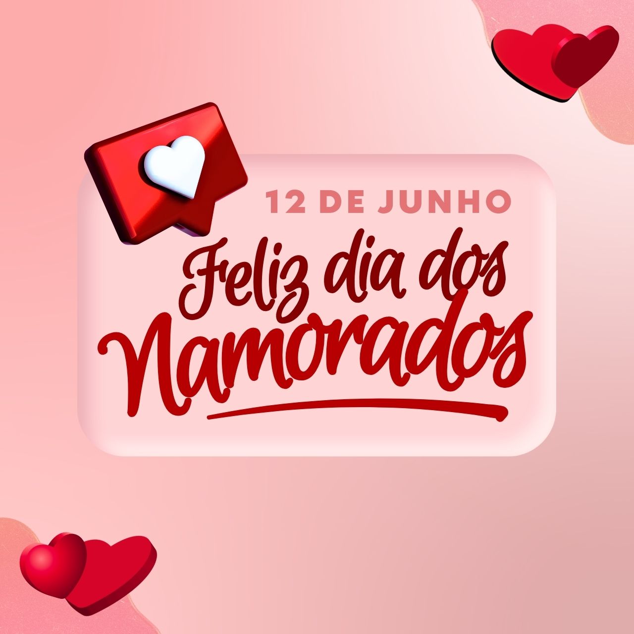 12 de Junho, Dia dos Namorados!