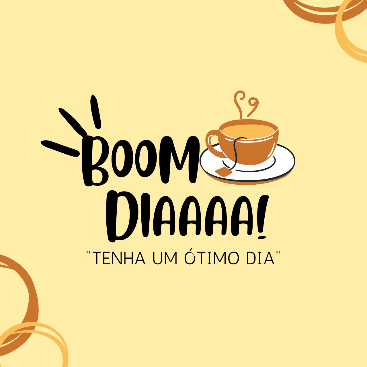 Tenha um ótimo dia