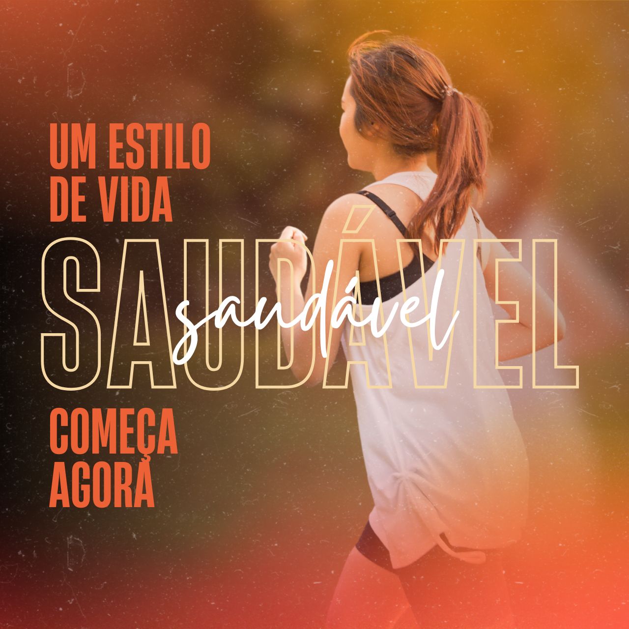 Um estilo de vida saudável, começa agora!