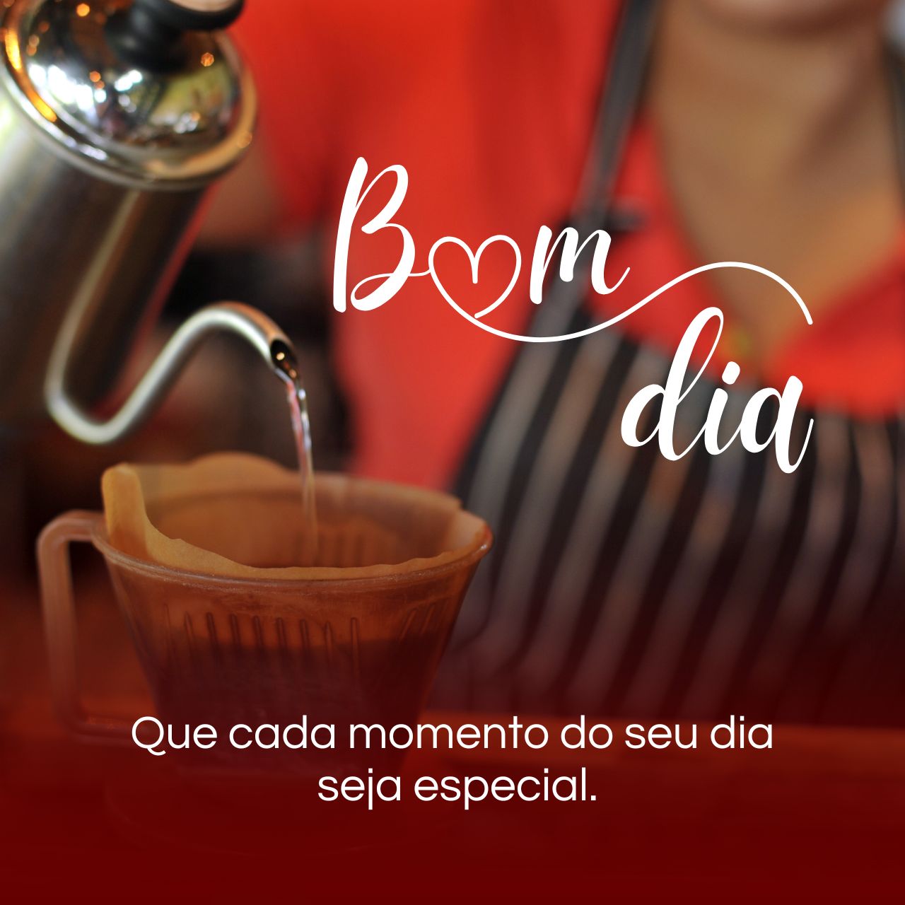 Que cada momento do seu dia