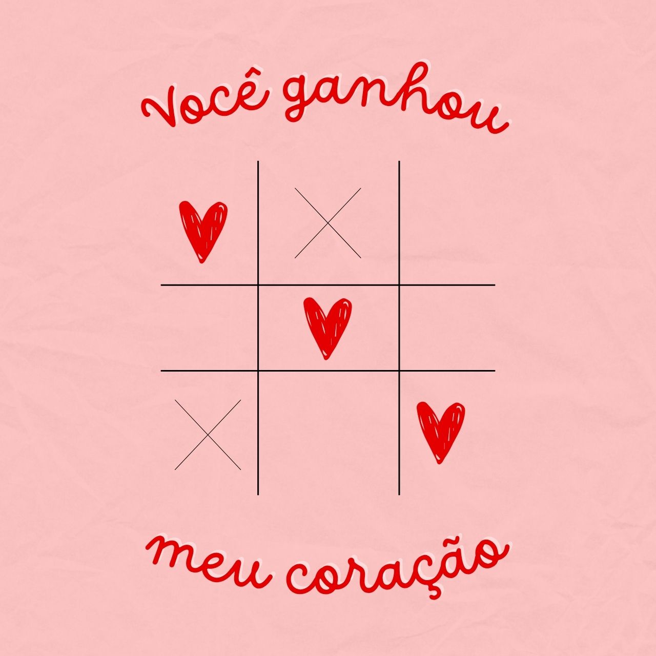 Você ganhou meu coração!