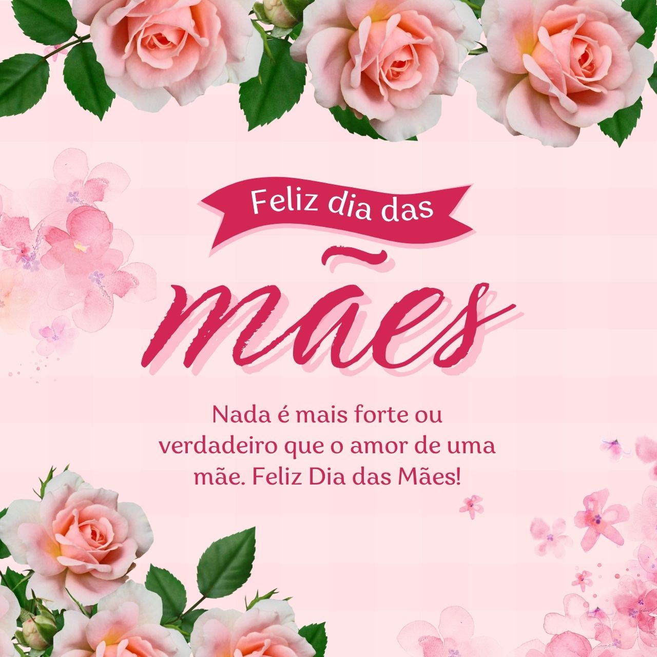 Feliz Dia das Mães!